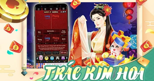 Hướng dẫn cách chơi game đổi thưởng Trác Kim Hoa Xoso66