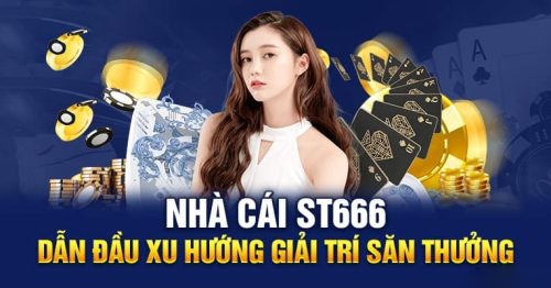 ST666 – Sân Chơi Cá Cược Khiến Cộng Đồng Bet Thủ Mê Mẩn