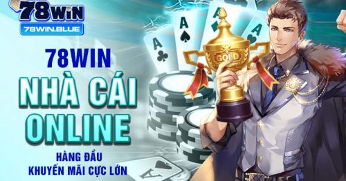 78win nhà cái online hàng đầu khuyến mãi cực lớn