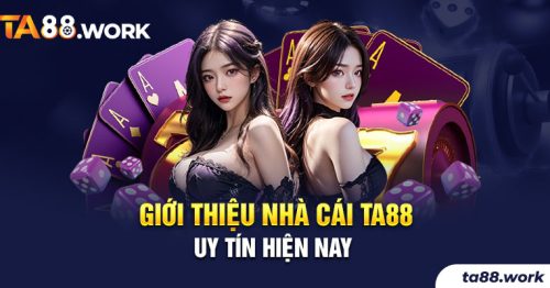 TA88 – Thế Giới Casino Trực Tuyến