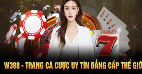 W388 – Thiên Đường Giải Trí Uy Tín Hàng Đầu 2023