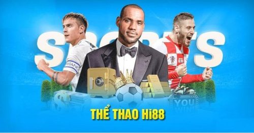 Thể Thao Hi88 – Điểm Đến Số 1 Của Bet Thủ Đam Mê Cá Cược