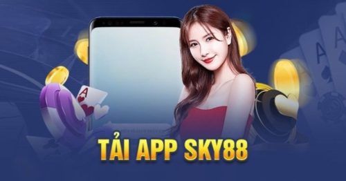 Hướng Dẫn Thực Hiện Tải App Sky88 Chi Tiết, Chính Xác Nhất