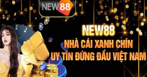 New88 – Địa Chỉ Cá Cược Chất Lượng Nhất Hiện Nay