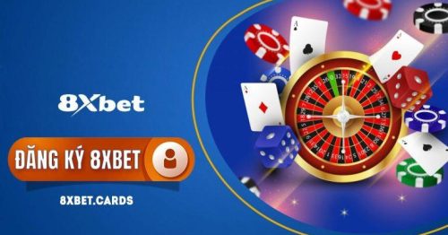 Đăng Ký 8xbet – Lợi ích khi tham gia tại 8xbet