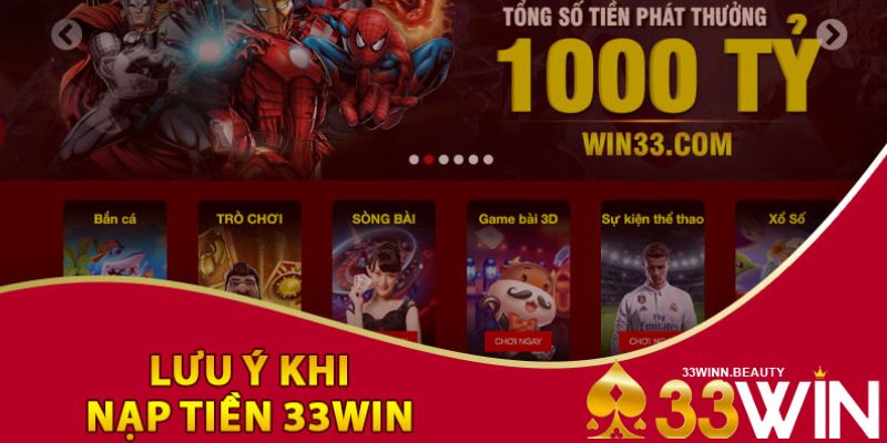 Lưu ý khi giao dịch nạp tiền 33WIN