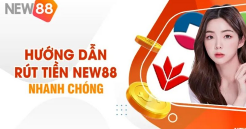 Cùng New88 bay cao với những khoản thưởng khủng và rút tiền siêu tốc!